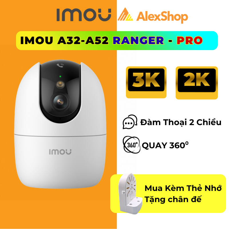 [2026] Camera WiFi Imou A32 - A52 Pro - C32/ Ranger / Mini Xoay 360, Đàm Thoại 2 Chiều