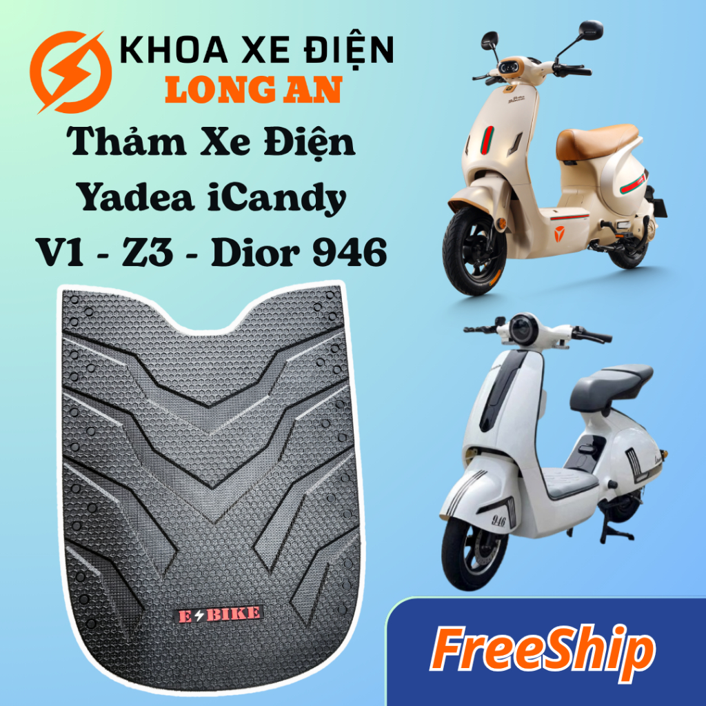 Thảm lót sàn xe điện Yadea iCandy, V1 Plus, Dior 946, Z3, DK V1, DK V2,...