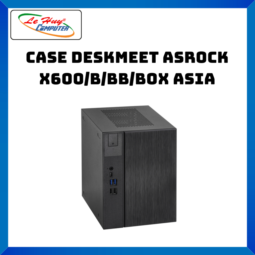 Combo ASROCK X600/B/BB/BOX ASIA/ CPU AMD/ RAM/ SSD - Hàng Chính Hãng
