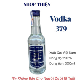 Vodka 379 300ml 29.5% - Vodka Việt Nam Export Quality- Shop Thiện