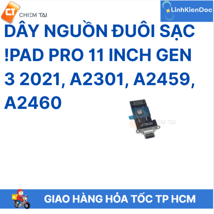 Dây nguồn đuôi sạc ​Pad Pro 11 inch Gen 3 2021, A2301, A2459, A2460