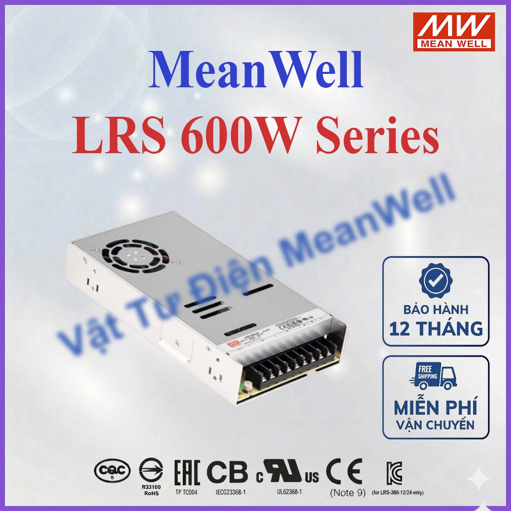 Nguồn Tổ Ong Meanwell 600W LRS-600-12, LRS-600-24, LRS-600-27, LRS-600-36, LRS-600-48, LRS-600N2-12