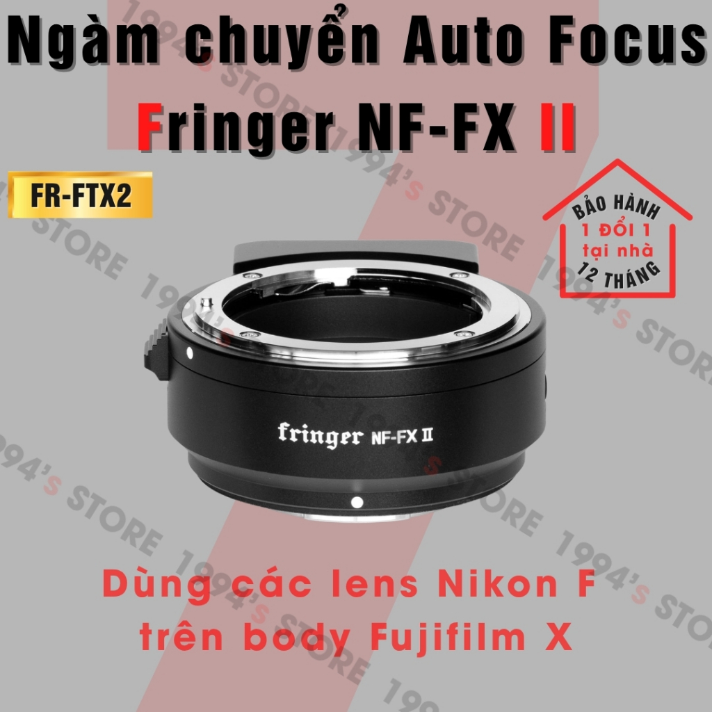 Ngàm chuyển Auto Focus Fringer NF-FXII (FR-FTX2), dùng các lens Nikon F trên body Fujifilm X