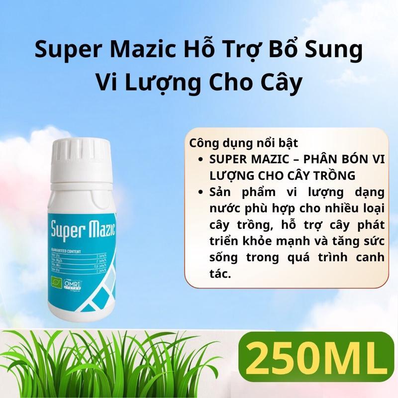 SUPER MAZIC – PHÂN BÓN VI LƯỢNG CHO CÂY TRỒNG