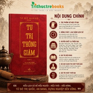 Sách - Tư Trị Thông Giám (Tập 1) - Bìa Cứng - Kiệt Tác Sử Học Kinh Điển Bao Quát 1.362 Năm Trung Hoa