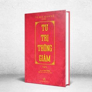 Sách - Tư Trị Thông Giám (Tập 1) - Bìa Cứng - Kiệt Tác Sử Học Kinh Điển Bao Quát 1.362 Năm Trung Hoa