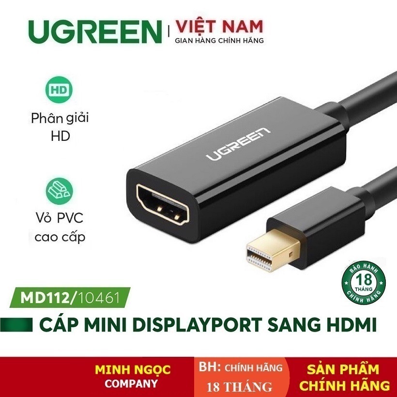 Cáp chuyển đổi Mini Displayport sang HDMI âm chính hãng Ugreen 10461 / 10460 / MD112 - Bảo Hành 18 T