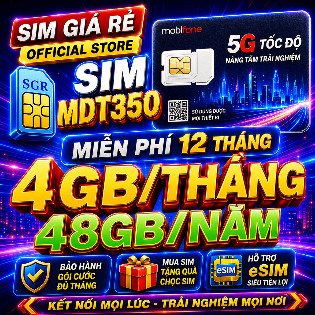 Sim 5G Mobifone trọn gói không cần nạp tiền 12MDT50, 12MDT150, 6MDT150, MDT350, MDT255,12FHCM 100GB 