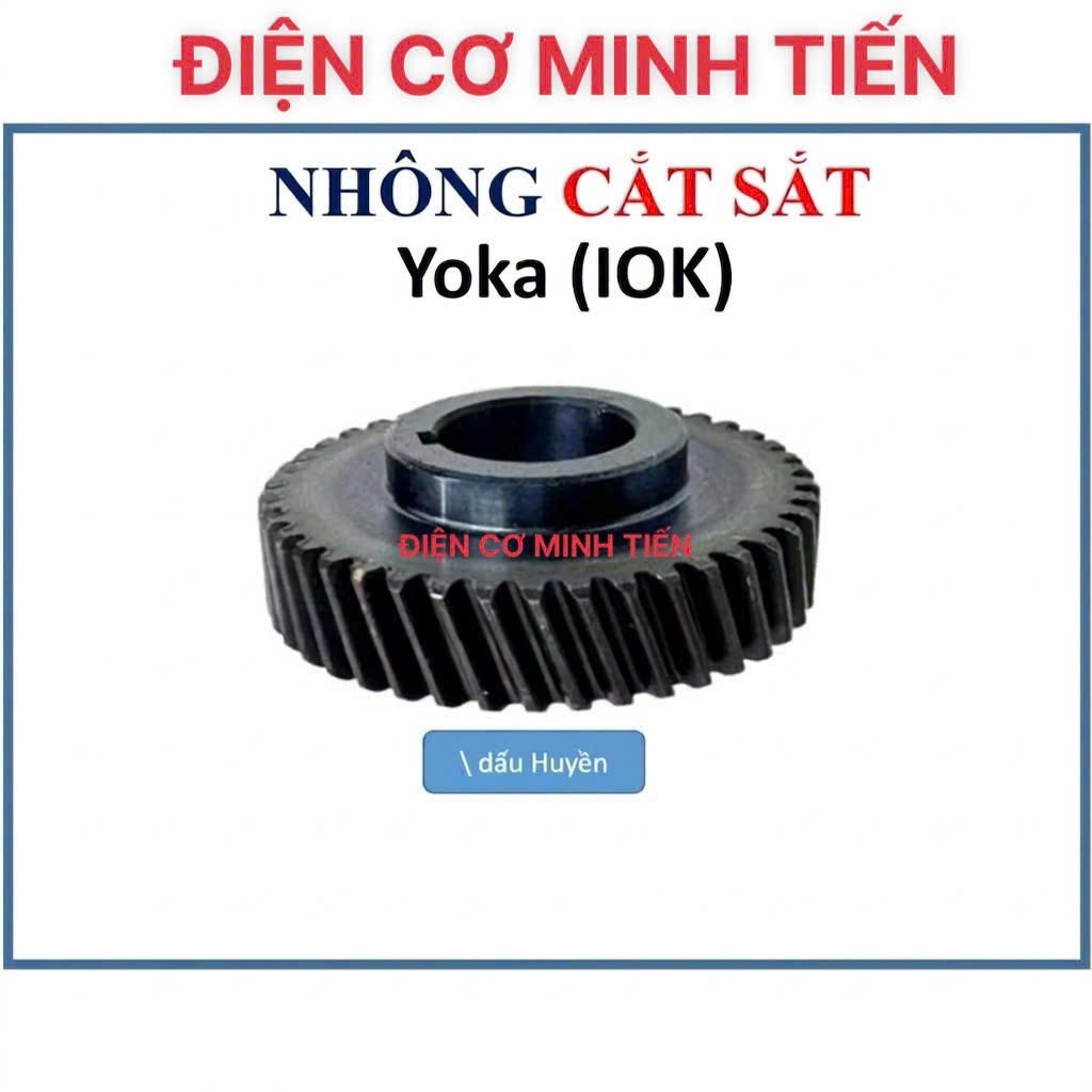 NHÔNG CẮT SẮT IOK YOKA, ACZ BÁNH RĂNG MÁY CẮT SẮT BÀN YOKA. LỖ 20 42 RĂNG DẤU HUYỀN vh
