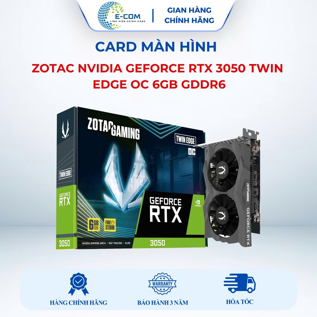 [SP FULL VAT] Card màn hình VGA ZOTAC GAMING GeForce RTX 3050 6GB TWIN EDGE OC 96BIT GDDR6