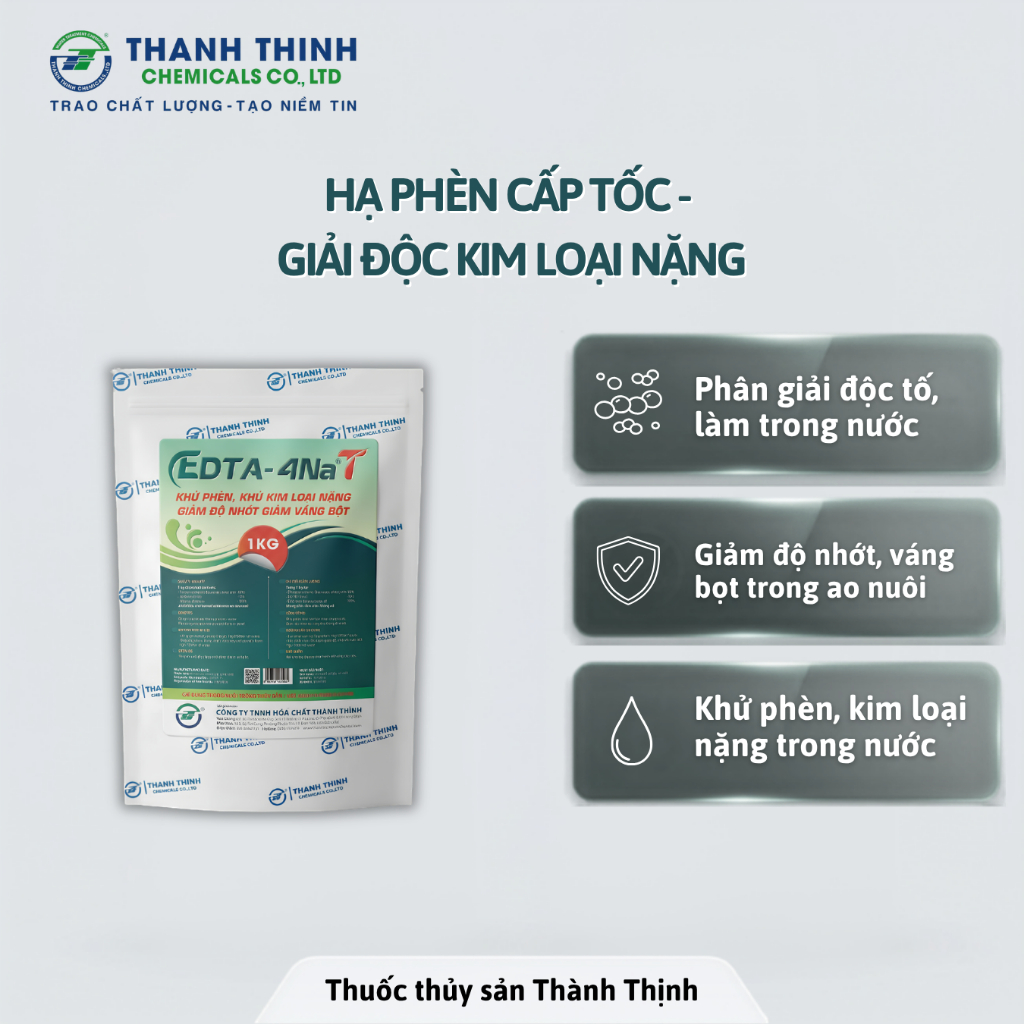 EDTA-4Na T — KHỬ PHÈN, KHỬ KIM LOẠI NẶNG, GIẢM ĐỘ NHỚT, GIẢM VÁNG BỌT