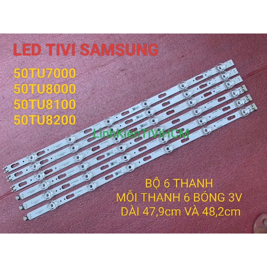 MỚI LED TIVI SAMSUNG 50TU7000 50TU8000 50TU8100 50TU8200 MỚI BỘ 6 THANH 6 BÓNG 3V DÀI 479+483mm