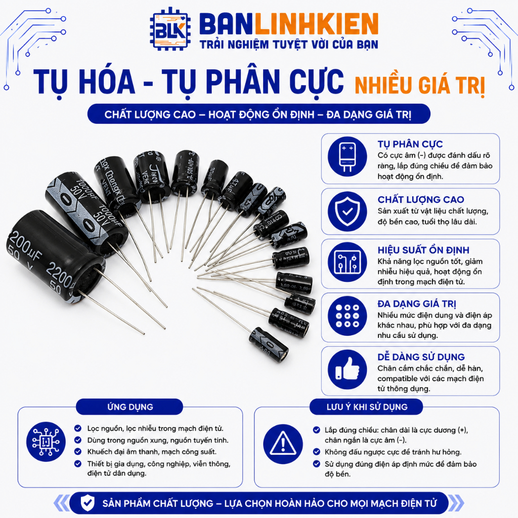 Tụ Hóa - Tụ Phân Cực nhiều giá trị  BANLINHKIEN