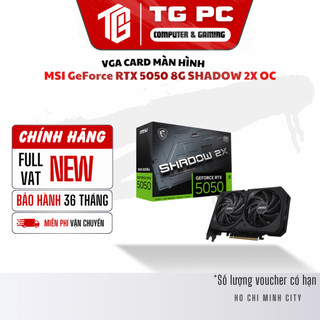 [NEW FULL VAT] VGA CARD MÀN HÌNH MSI GeForce RTX 5050 8G  SHADOW 2X OC - BẢO HÀNH 36 THÁNG