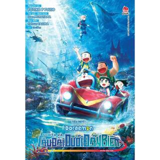 Tiểu Thuyết Doraemon: Nobita Và Lâu Đài Dưới Đáy Biển Phiên Bản Mới - NXB Kim Đồng