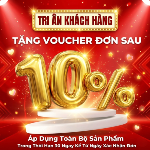 Phiếu Voucher 10% Tri Ân Khách Mua Lại Cho Đơn Hàng Sau [ Không Cần Giữ Phiếu ]
