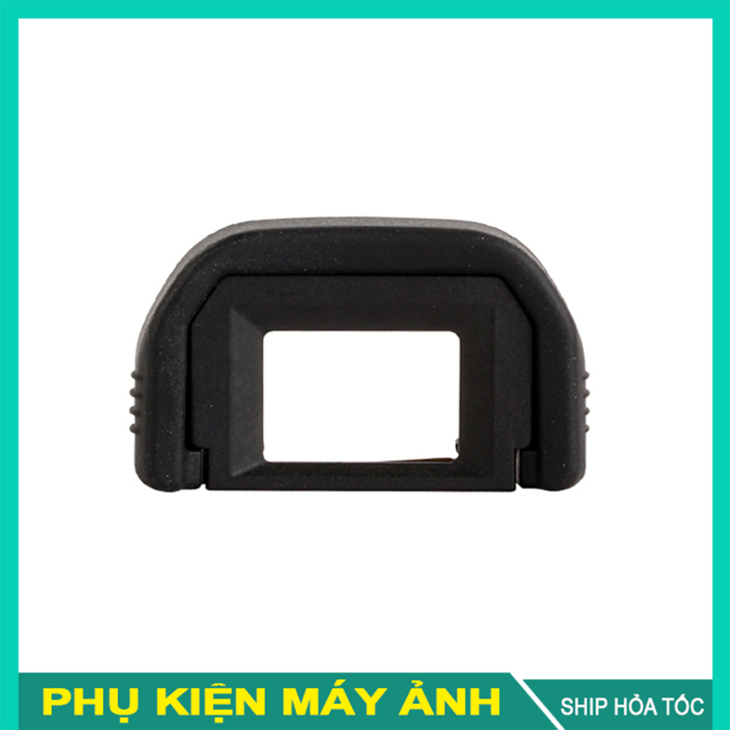 Mắt Ngắm Canon EF (Eyecup EF) Cho Canon 100D, 400D, 550D, 600D, 700D, 800D