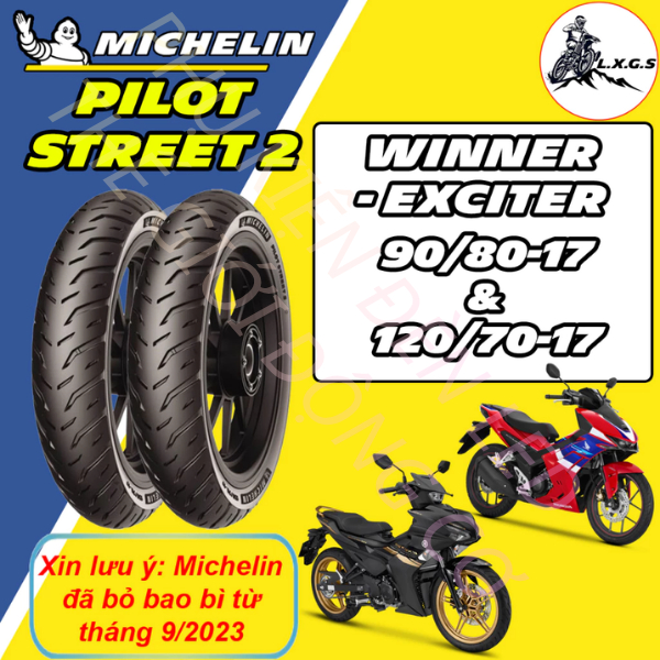 Vỏ lốp xe Michelin Pilot Street 2 size 90/80-17 & 120/70-17(PILOT STREET 2 - WINNER & EXCITER)