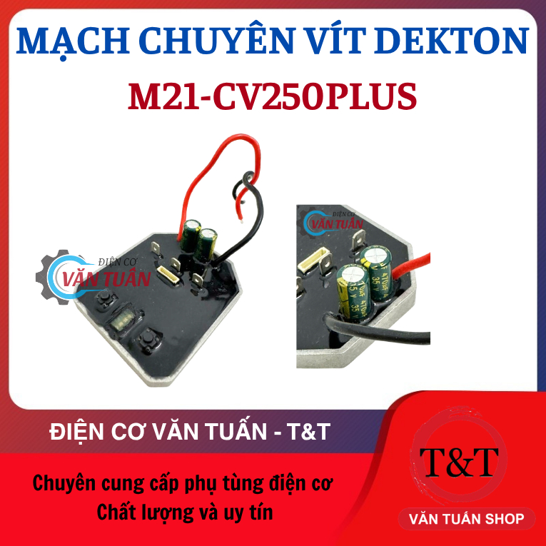 [ DEKTON ] Mạch chuyên vít Dekton M21-CV250PLUS. M21 CV250 PLUS