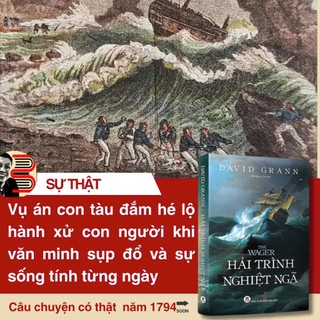 Sách - The Wager: Hải Trình Nghiệt Ngã – Huy Hoàng