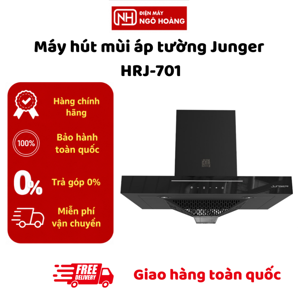 HRJ-701 - Máy Hút Mùi Áp Tường Junger HRJ-701 Công Suất Hút Mạnh Thiết Kế Sang Trọng Chính Hãng