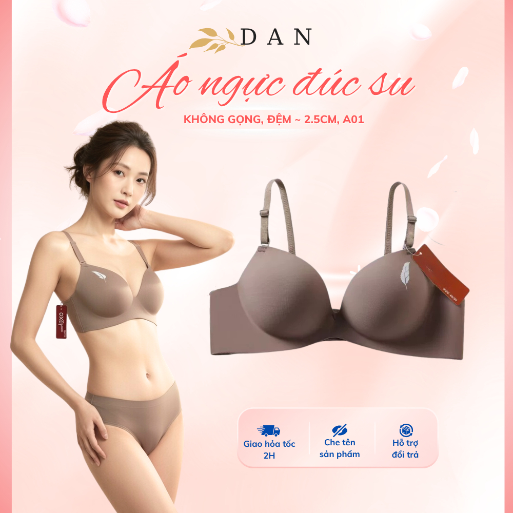Áo Ngực Su Không Gọng Không Lộ Viền Quây Cài Sau Đệm 3cm Thoải Mái DAN L&U A01