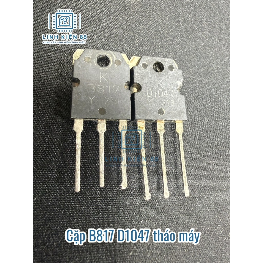 5 cặp sò B817 D1047 817 1047 tháo máy KEC