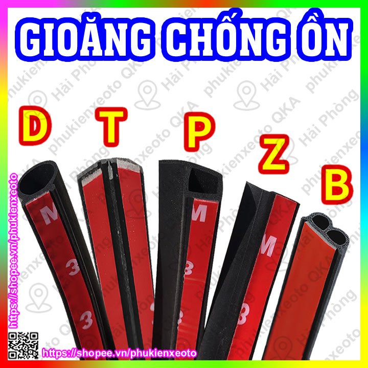 Gioăng Cao Su Chữ B, D, T, P Chống Ồn Ô Tô Dán Cửa Xe Chống Bụi.