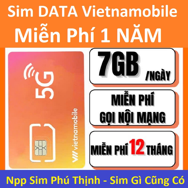Sim data 1 năm, tặng 7Gb/ngày trọn gói 1 năm