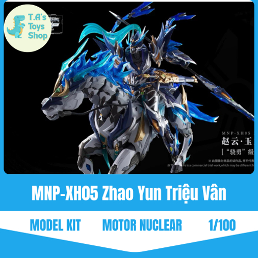 [HÀNG SẴN] Mô hình MNP-XH05 Zhao Yun Triệu Vân hãng Motor Nuclear