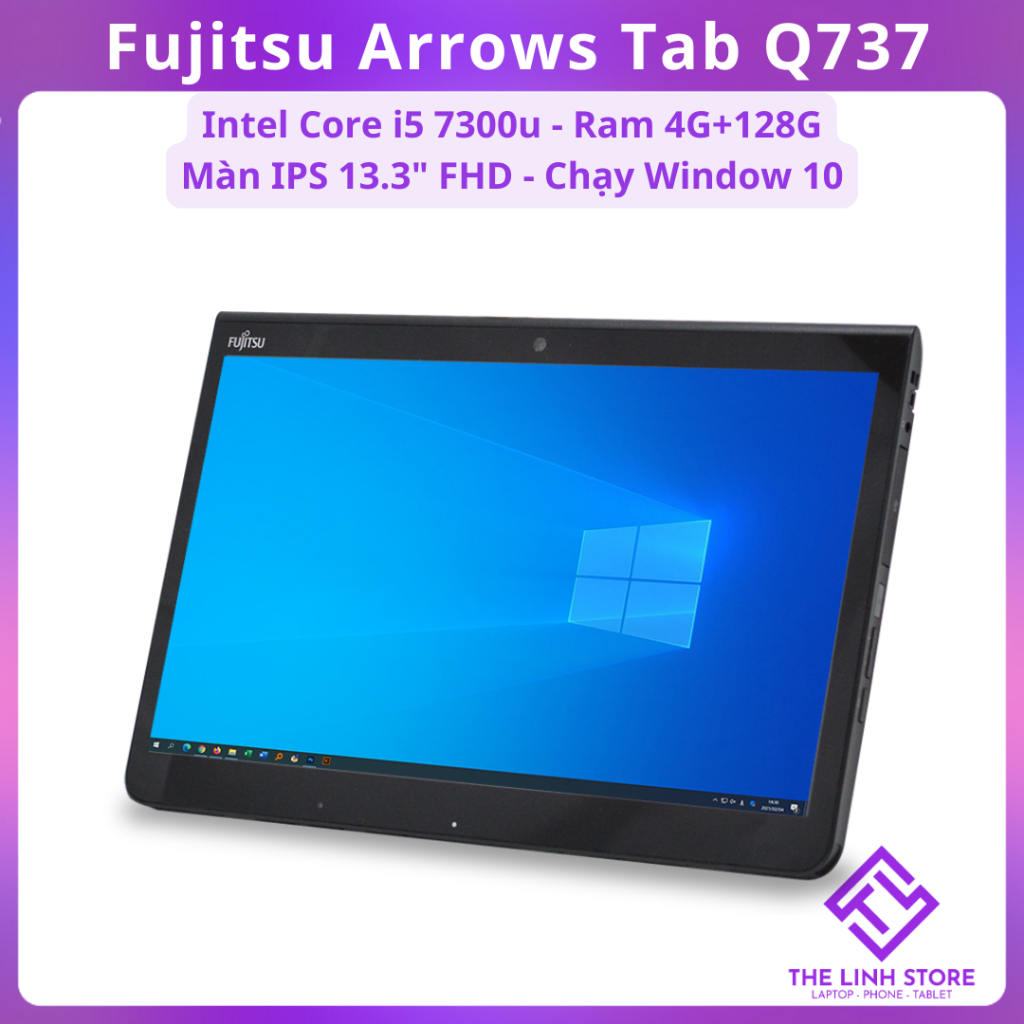 Máy tính bảng Fujitsu Arrows Tab Q737 màn 13.3 inch - Core i5 7300u 128G SSD