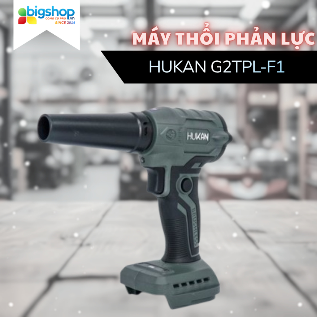 Máy thổi phản lực HUKAN G2TPL-F1