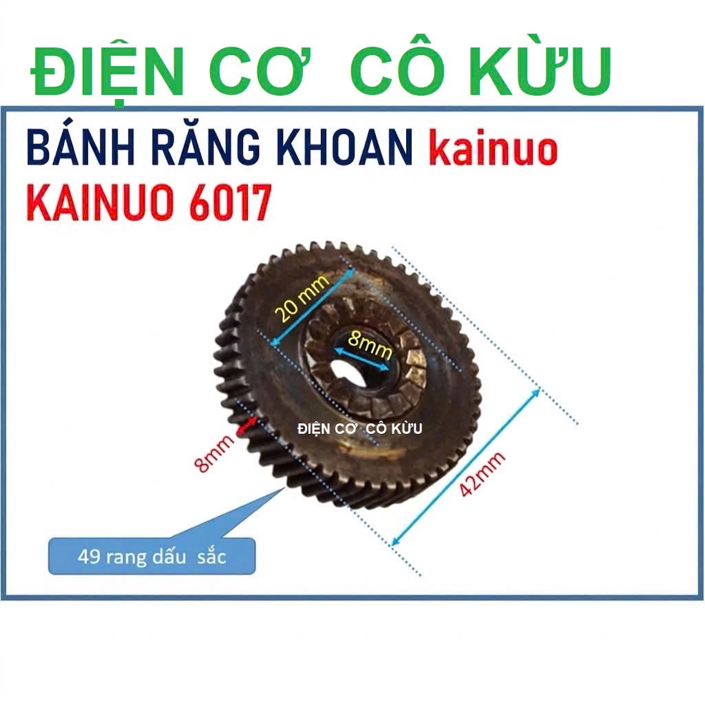 KAINUO 6017 - NHÔNG KHOAN KAINUIO MÃ 6017 (8 - 42 - 49R  ) BÁNH RĂNG KHOAN 6017 bb