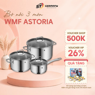 HCM Bộ nồi WMF Astoria 3 món thép không gỉ cao cấp, bền bỉ,chắc chắn, đáy từ 3 lớp phân phối nhiệt đều GermanySnT 70102