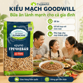 Hạt Kiều Mạch Goodwill 800g - Kiều Mạch Nga Nấu Cháo, Salad, Ăn Kèm Món Mặn, Giàu Chất Xơ, Bữa Ăn Gia Đình