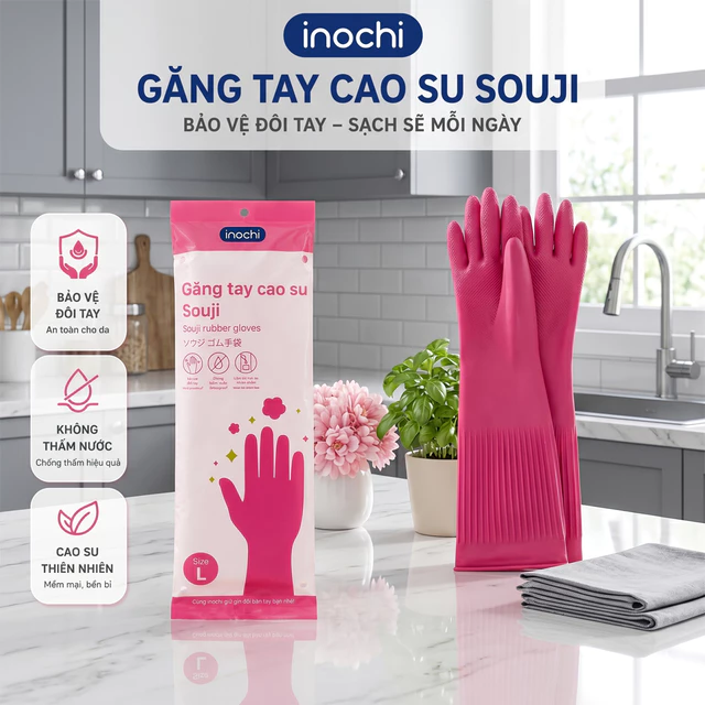 Găng tay cao su SOUJI Chính hãng inochi Siêu Dai, Bền Bỉ Dùng Vệ Sinh Nhà Cửa, Toillet, Rửa Chén Bát