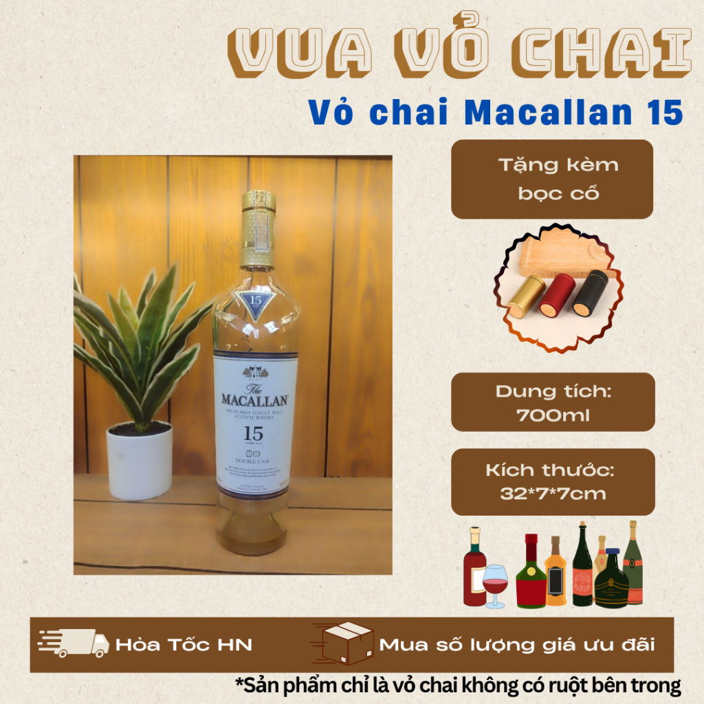 VỎ CHAI RƯỢU NGOẠI MACALLAN 15, [NEW 99%] [TẶNG KÈM BỌC CỔ]