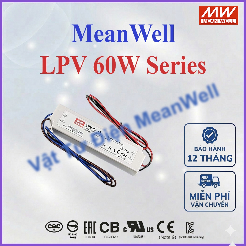 Nguồn Led 60W MEANWELL LPV-60-5, LPV-60-12, LPV-60-15 LPV-60-24, LPV-60-36, LPV-60-48 IP67