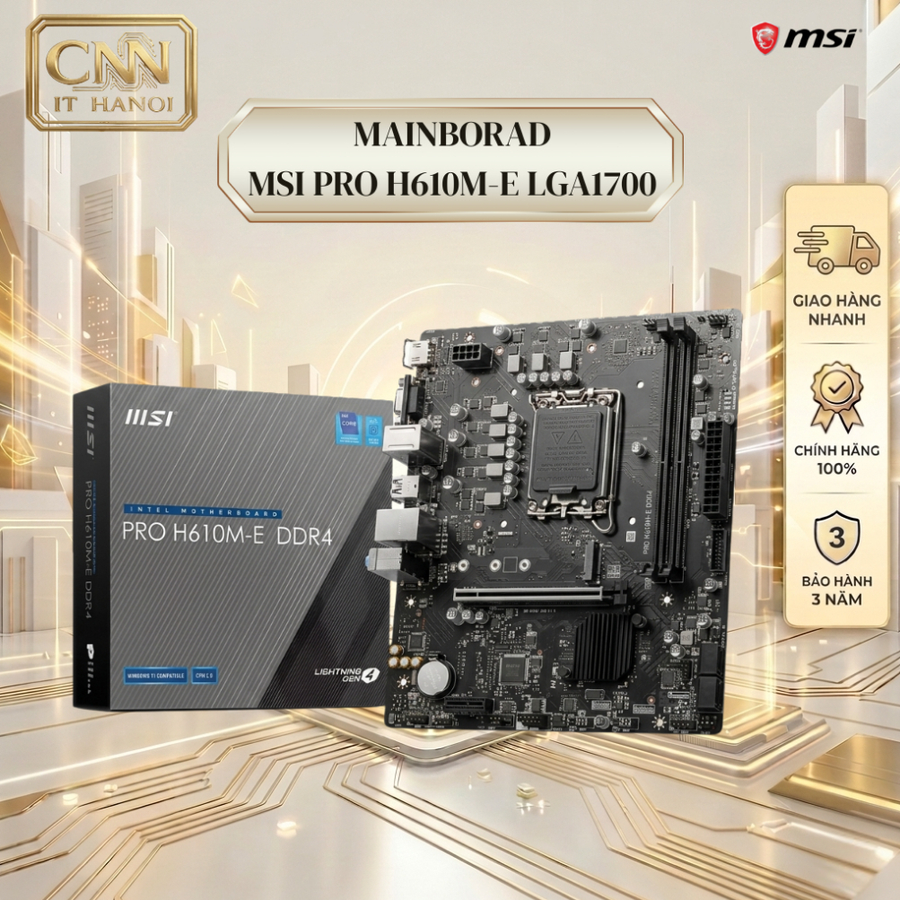 Main MSI Pro H610M-E Chính Hãng (Socket LGA 1700, DDR4, Intel Gen 12/13) Bảo Hành 36 Tháng
