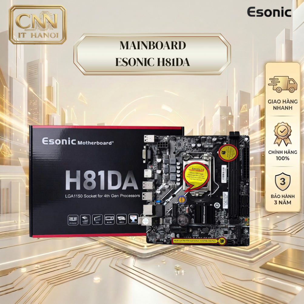 Mainboard H81 Esonic New Full Box, Bo Mạch Chủ Chính Hãng Bảo Hành 36 Tháng