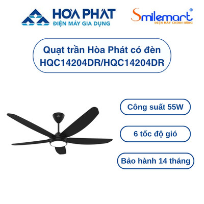 Quạt trần Hòa Phát 5 cánh, có đèn HQC14204DR màu đen/ HQC14203DR màu trắng -Bảo hành chính hãng tại nhà 24 tháng.
