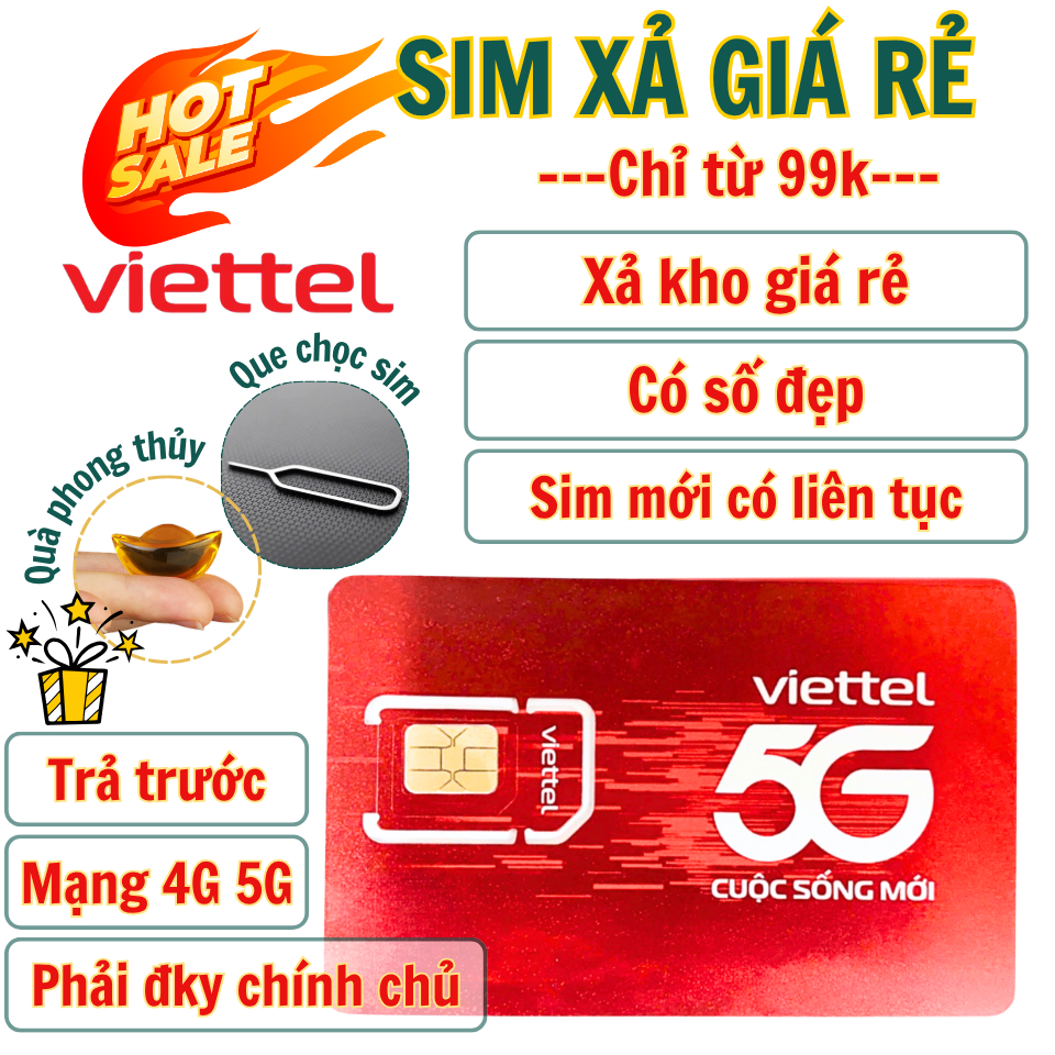 Sim số đẹp Viettel trả trước nghe gọi mạng 4G 5G - Xả kho giá rẻ chỉ từ 99k - Phải Đky chính chủ