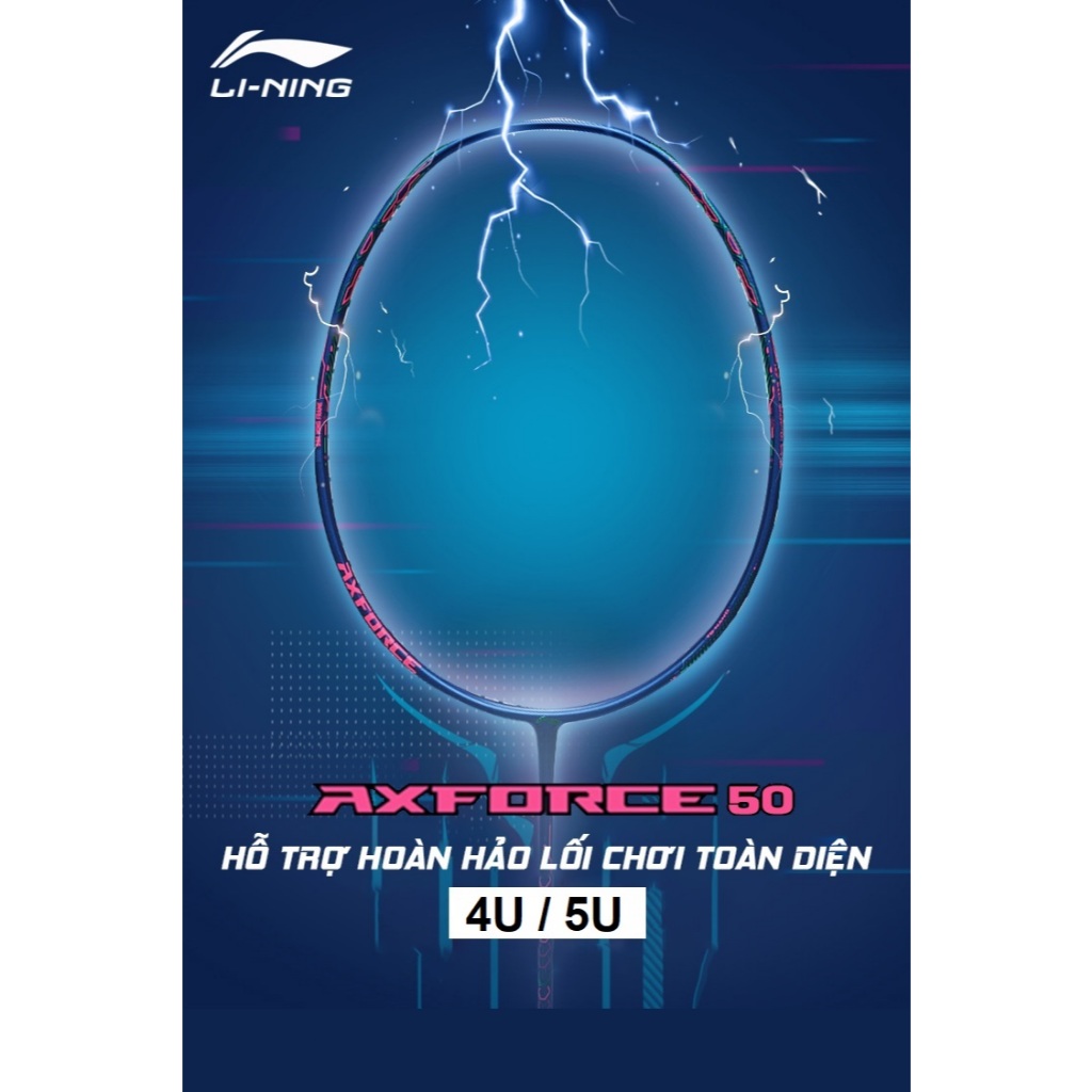 Vợt cầu lông Lining AxForce 50 4U / 5U (Chính hãng)