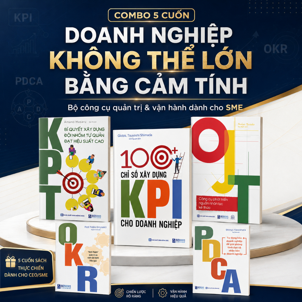 Quản Trị Và Vận Hành Doanh Nghiệp Từ A–Z | PDCA – OKR – OJT – KPT – 100 Chỉ Số Xây Dựng KPI