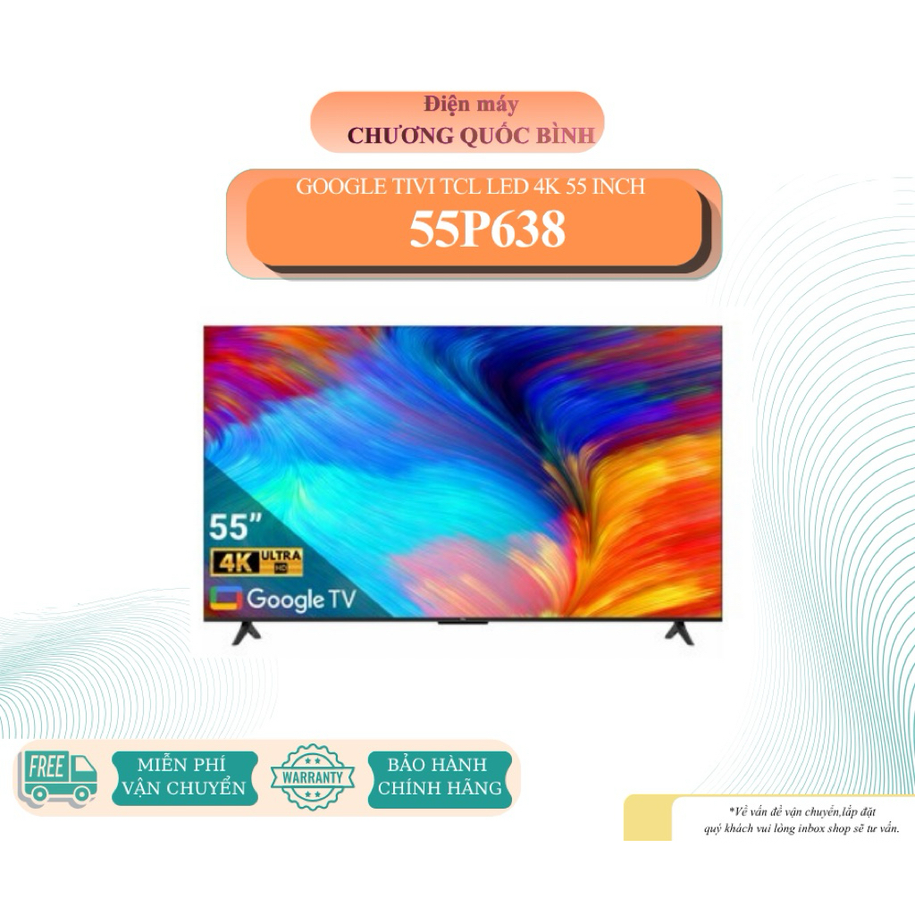 Google Tivi TCL 4K 55 inch 55P638
