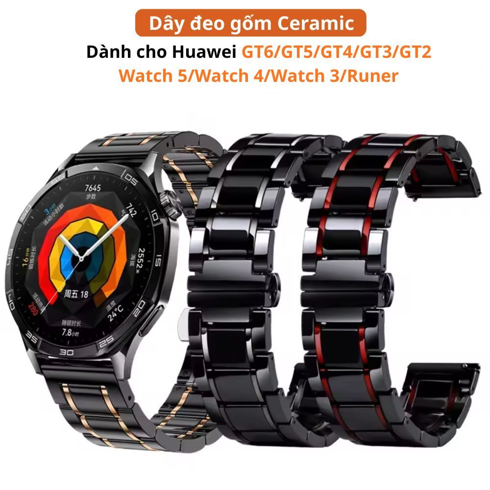 Dây đeo bằng gốm Huawei Watch GT6/GT5/GT5 PRO/GT4/GT3/GT3 PRO/GT2 PRO/GT2/GT2 PRO