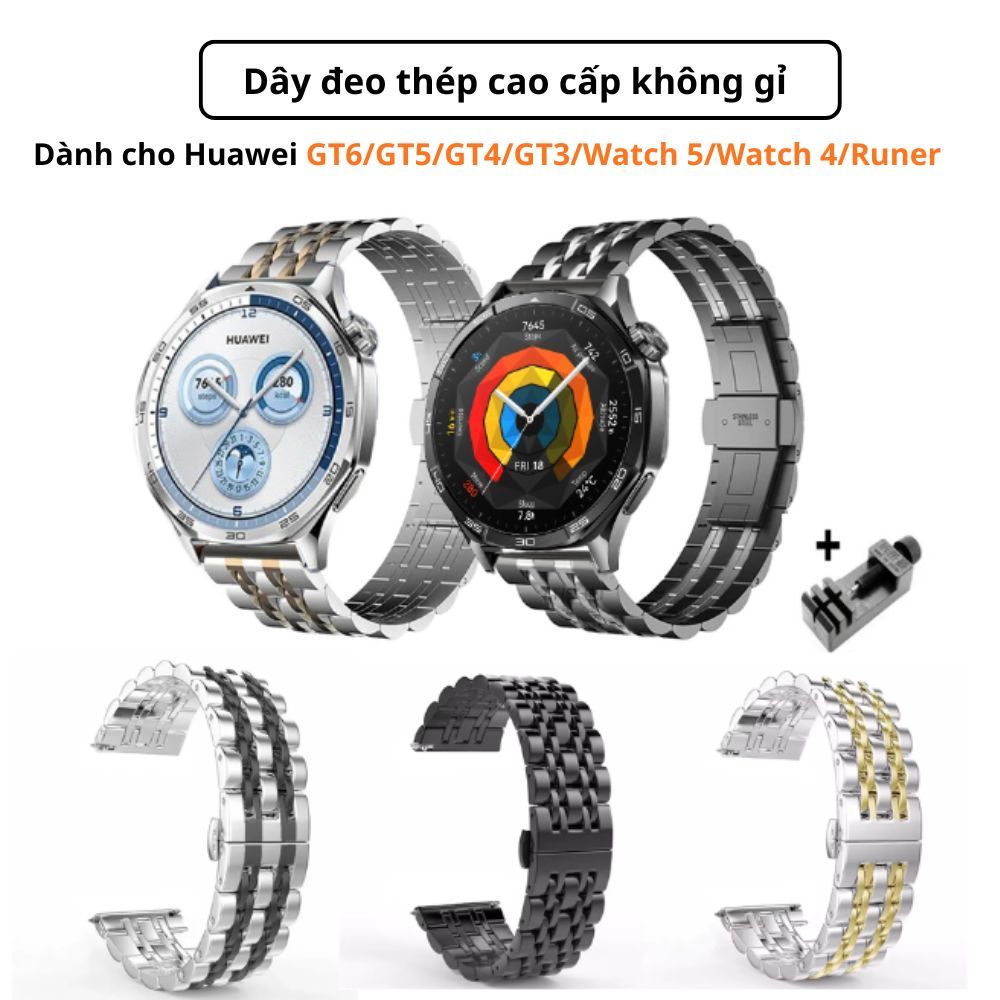 Dây đeo thép cao cấp Huawei Watch GT6,GT5,GT5 Pro,GT4,GT3,GT2,GT2 Pro,GT Runer,Watch 3,Watch 4