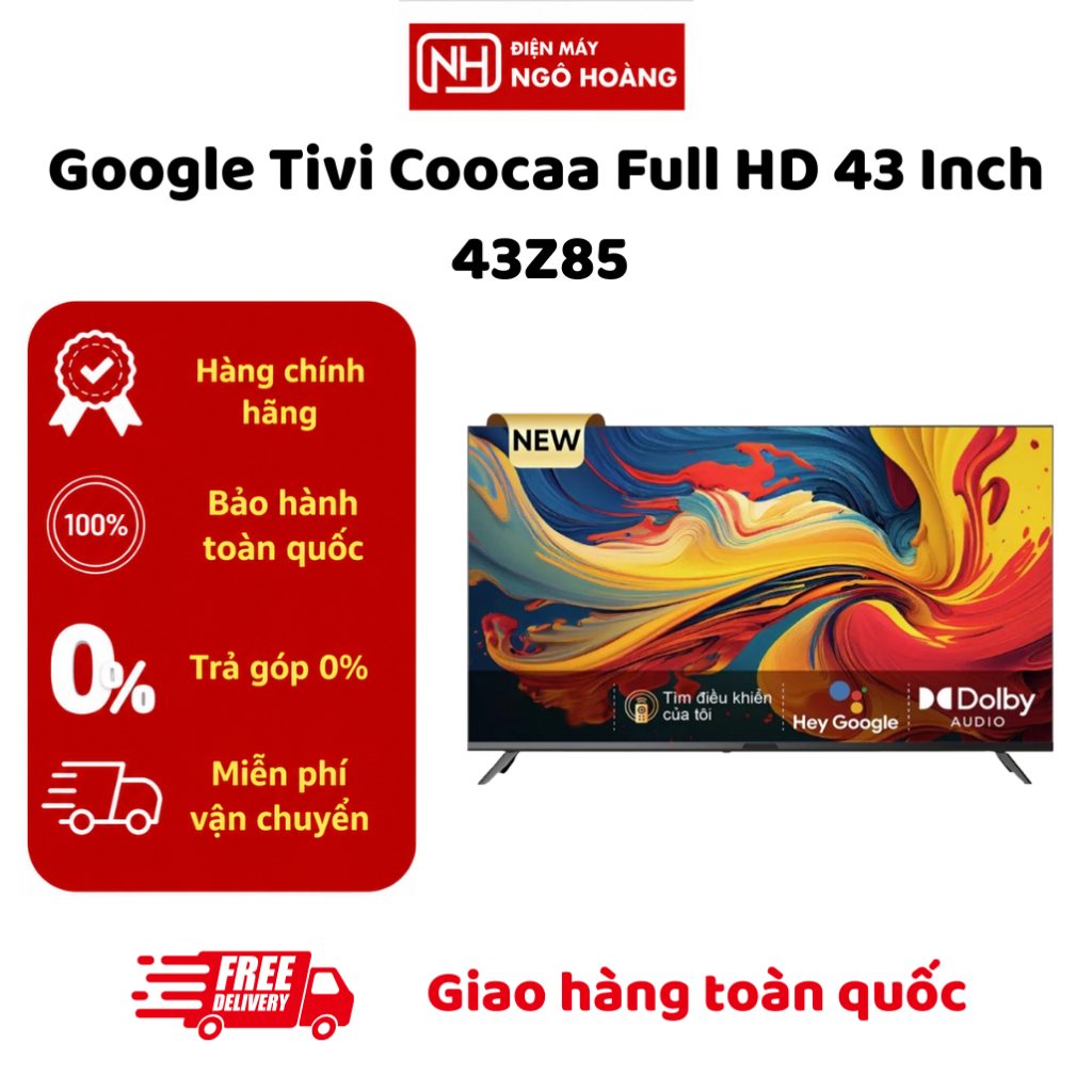 43Z85 - Google Tivi Coocaa Full HD 43 Inch 43Z85 - Hàng chính hãng