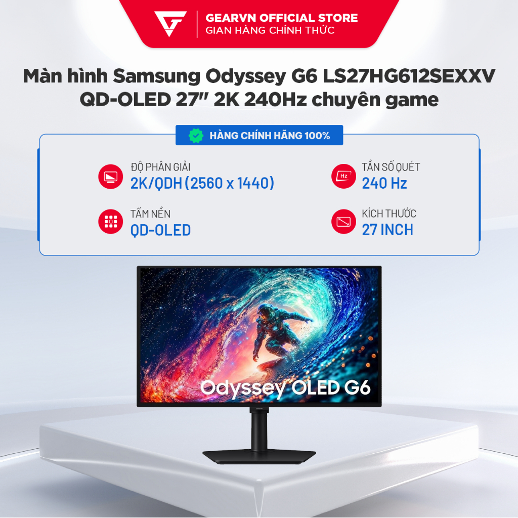 Màn hình Samsung Odyssey G6 LS27HG612SEXXV QD-OLED 27 inch 2K 240Hz chuyên game BH 36 Tháng