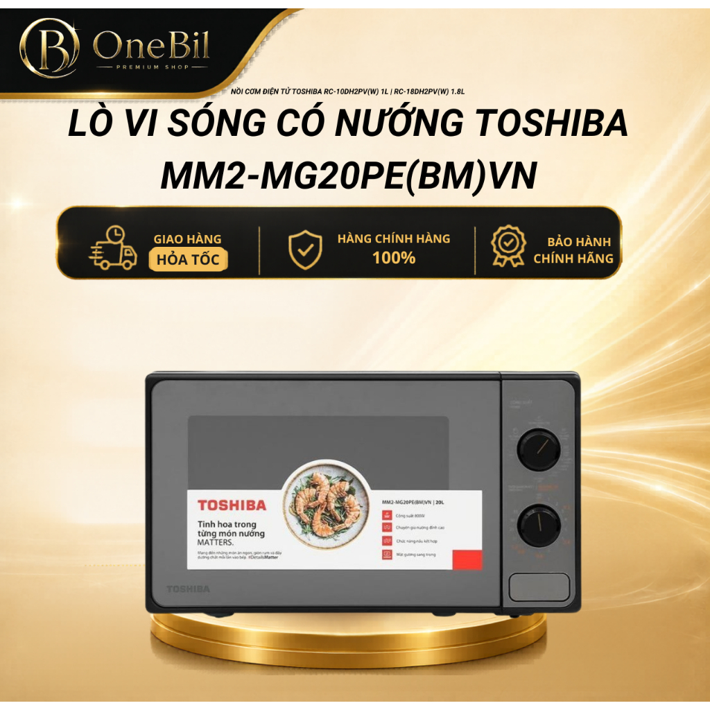 Lò vi sóng có nướng Toshiba MM2-MG20PE(BM)VN - Dung tích 20 lít - Bảo Hành 12 Tháng